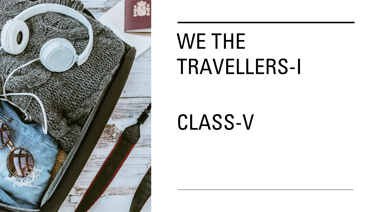 WE THE TRAVELLERS --I 