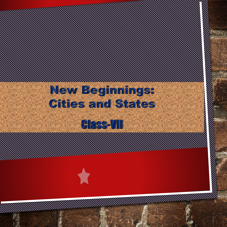 New Beginnings: Cities and States